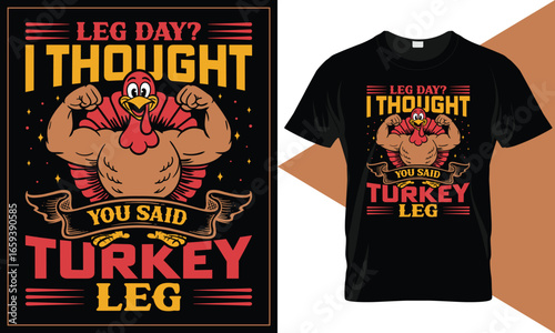 Funny Thanksgiving Fitness Quote Vector Typography T-Shirt Design Turkey Leg Day Joke