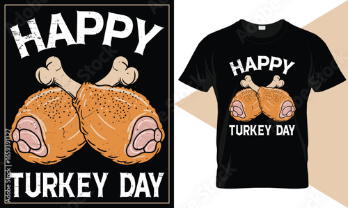 Happy Turkey Day Funny Thanksgiving Turkey Lags Vector Typography T-Shirt Design