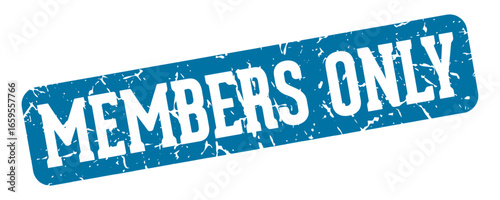 members only rectangular sign. members only stamp