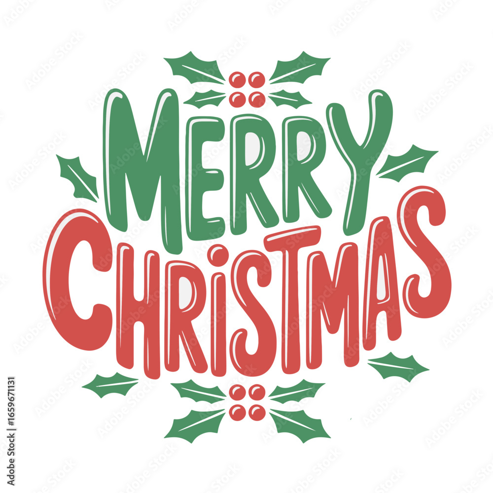 Fototapeta premium Festive design featuring Merry Christmas greeting with holly leaves and berries in bright red and green colors