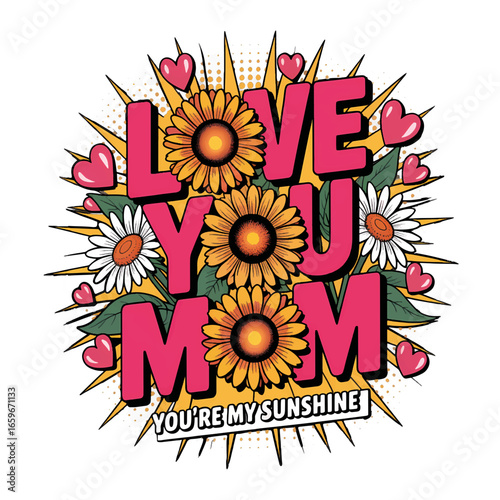 Expressing love for mom with colorful flowers and cheerful design celebrating maternal bonds and appreciation