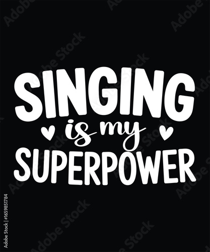 Singing is my superpower music vocal