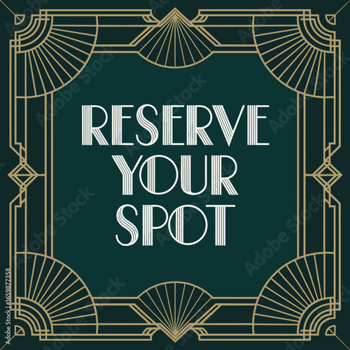 Reserve Your Spot Art Deco Banner