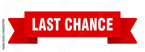 last chance ribbon isolated on transparent background. last chance ribbon
