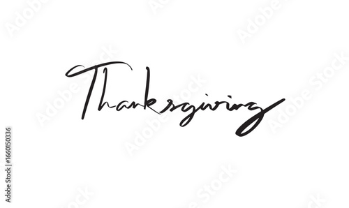 Thanksgiving text font calligraphy hand written lettering script black color object thanksgiving fall autumn holiday november october september month banner greeting card template thanksgiving turkey 