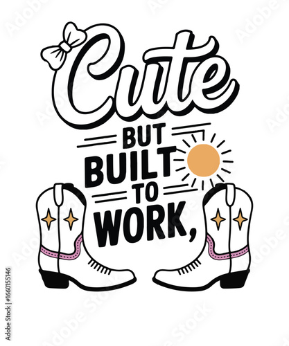 Cute but built to work