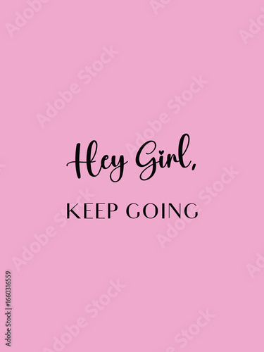 Hey girl motivational card vector