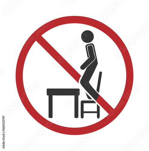 Isolated prohibition sign of person standing on table or chair symbolizing safety warning in classr 

