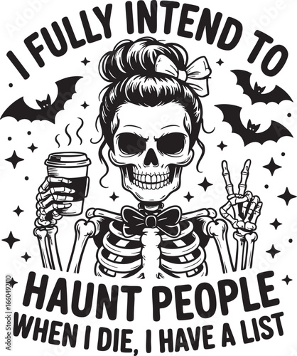 Skeleton woman with coffee and peace sign vector illustration, skeleton, woman, coffee, cup, peace sign, v sign, messy bun, bow, bats, stars, text, lettering, quote, halloween, spooky, scary, horror, 