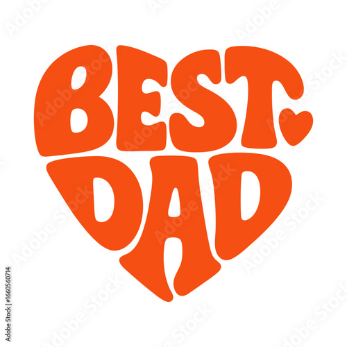 Best Dad Typography Heart: A vibrant, orange heart silhouette proclaims Best Dad in bold, stylish typography, capturing the warmth of fatherhood.