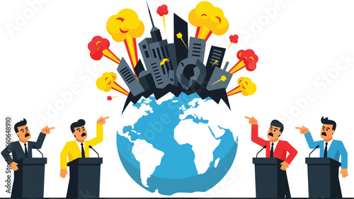 Illustration of politicians blaming each other while their conflicts cause global destruction and war
