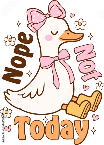 Nope Not Today Goose vector