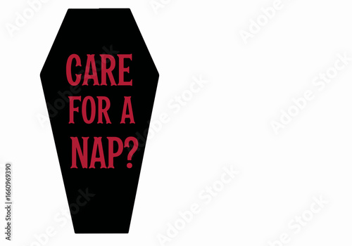 Coffin with text 'Care for a Nap?' with transparent background
