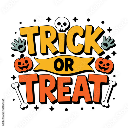 Trick or treat bold orange lettering with mini pumpkins skull and bones classic Halloween poster sticker t shirt vector