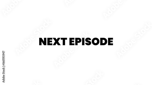 Next Episode Text animation 