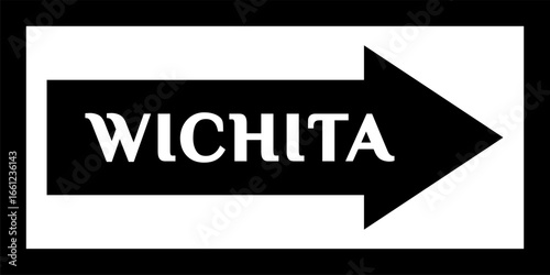 'WICHITA' street sign, downtown, road sign. Arrow and banner with the name of the city. City arrow banner, Vector black web icon, Vector black web button, Web design template, city center.