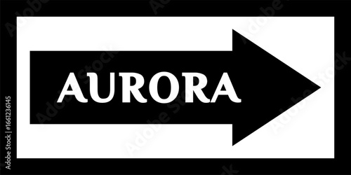 'AURORA' street sign, road sign, city center. Arrow and banner with the name of the city. City arrow banner, Downtown. Sign with the name of the capital city of the United States.