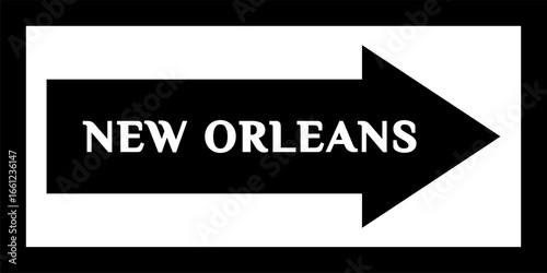 'NEW ORLEANS' street sign, road sign, city center. Arrow and banner with the name of the city. City arrow banner, Downtown. Sign with the name of the capital city of the United States.