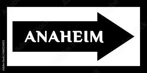 'ANAHEIM' street sign, road sign, city center. Arrow and banner with the name of the city. City arrow banner, Downtown. Sign with the name of the capital city of the United States.