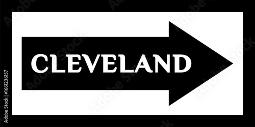 'CLEVELAND' street sign, road sign, city center. Arrow and banner with the name of the city. City arrow banner, Downtown. Sign with the name of the capital city of the United States.