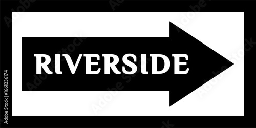 'RIVERSIDE' street sign, road sign, city center. Arrow and banner with the name of the city. City arrow banner, Downtown. Sign with the name of the capital city of the United States.
