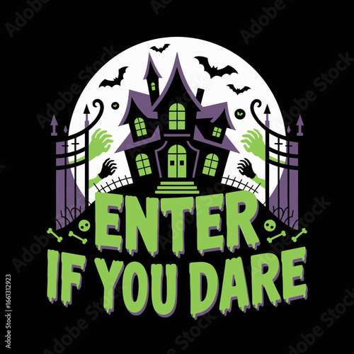 Full moon haunted house scene with enter if you dare headline, spooky night vector