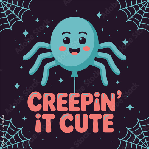 creepin it cute teal spider with rosy cheeks cobweb frame and sparkles adorable halloween quote graphic vector for stickers posters t shirts