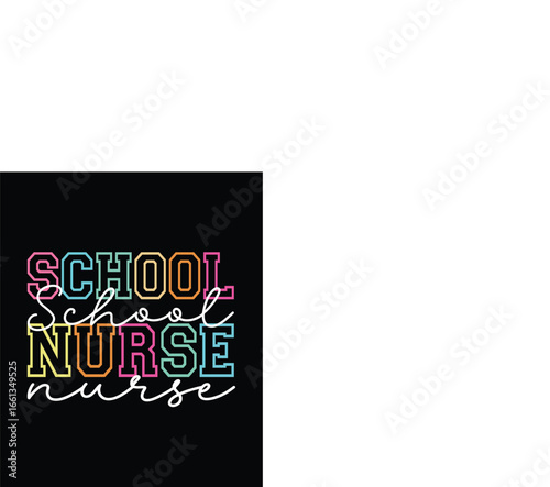 Stylized Colorful School Nurse Typography T-shirt Design.