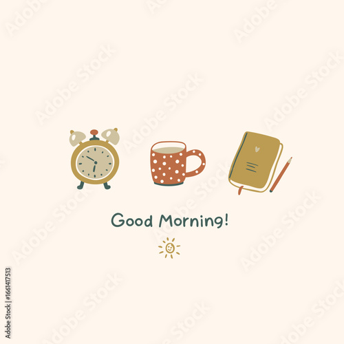Motivational card, set of stickers. Good morning. Vector hand-drawn simple doodles cute things in pastel palette. Morning coffee, alarm clock, plans for the day in a notebook.