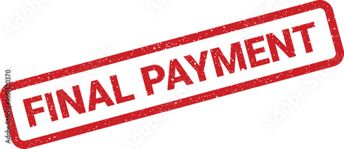 Distressed final payment rubber stamp with angled orientation indicating financial closure or transaction completion