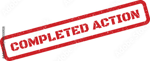 Distressed red completed action stamp for document approval and confirmation processes