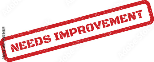 Distressed textured needs improvement stamp, useful for feedback reports and business revisions
