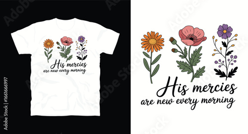 His mercies are new every morning motivational typography t-shirt design, inspirational quote, motivational slogan for fitness, life, success, positive mindset, casual apparel, t-shirt design