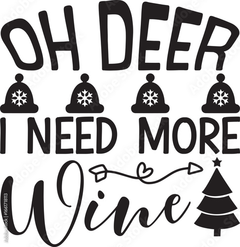 Oh Deer I Need More Wine