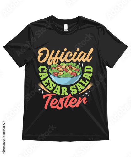 Official Caesar Salad Tester, Funny Caesar Salad T Shirt Design Cute Food Illustration and Caesar Salad Clipart