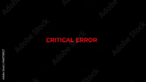 Dynamic Critical Error Warning Message Displayed on Black Screen with Glitch Effect.
