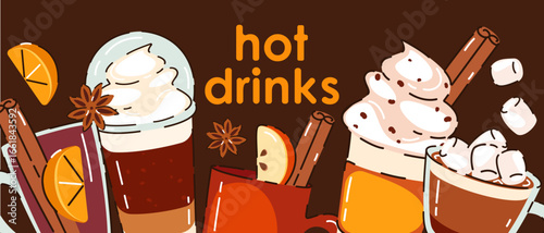 Banner with autumn, winter hot drinks. Pumpkin latte, hot chocolate, coffee with cream, mulled wine, cocoa with marshmallow. Background with drinks. Vector illustration.	