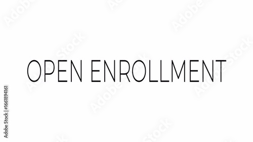 OPEN ENROLLMENT TEXT in white background 4K motion animations
