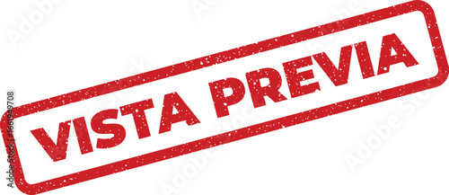 Distressed red Vista Previa stamp with grunge texture, a preview message element