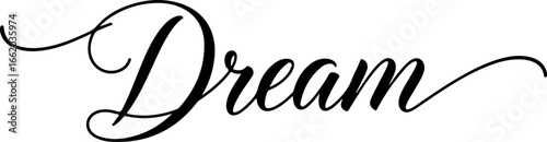 Dream Word Art in Black Calligraphy Font for Inspirational Quotes and Creativity