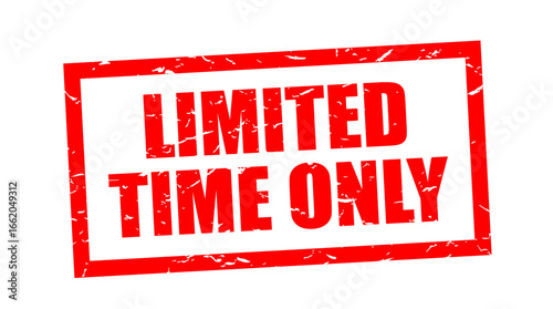 Limited time only