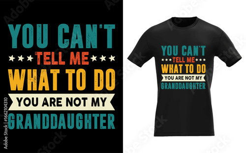 You can't tell me what to do you are not my granddaughter-01