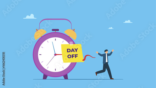 Businessman run with enjoyment on day off note on alarm clock. Day off, holiday or vacation reminder, work time planning for out of office notification, relaxation or weekend message memo.