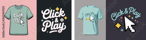 Illustrated Click Play TShirt Design Variants Featuring Pixelated Mouse Cursor and Fun Graphics
