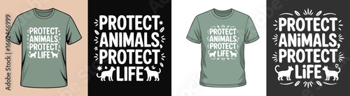 Protect Animals Protect Life TShirt Design in Black, White, and Green Mockup Set