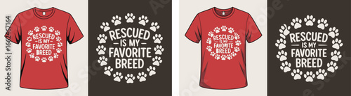 Red TShirt with Rescued is My Favorite Breed and Paw Print Design
