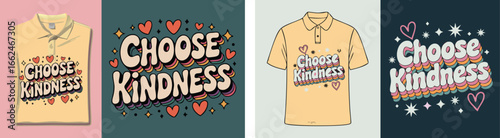 Retro Choose Kindness Tee Designs and Prints on Pastel Backgrounds Illustration