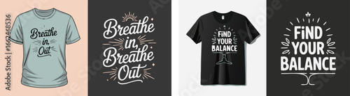 Tshirt Design Mockups Featuring Inspirational Messages, Breathe In, Breathe Out and Find Your Balance