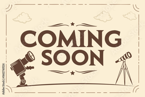 Vintage coming soon poster with telescopes and clouds