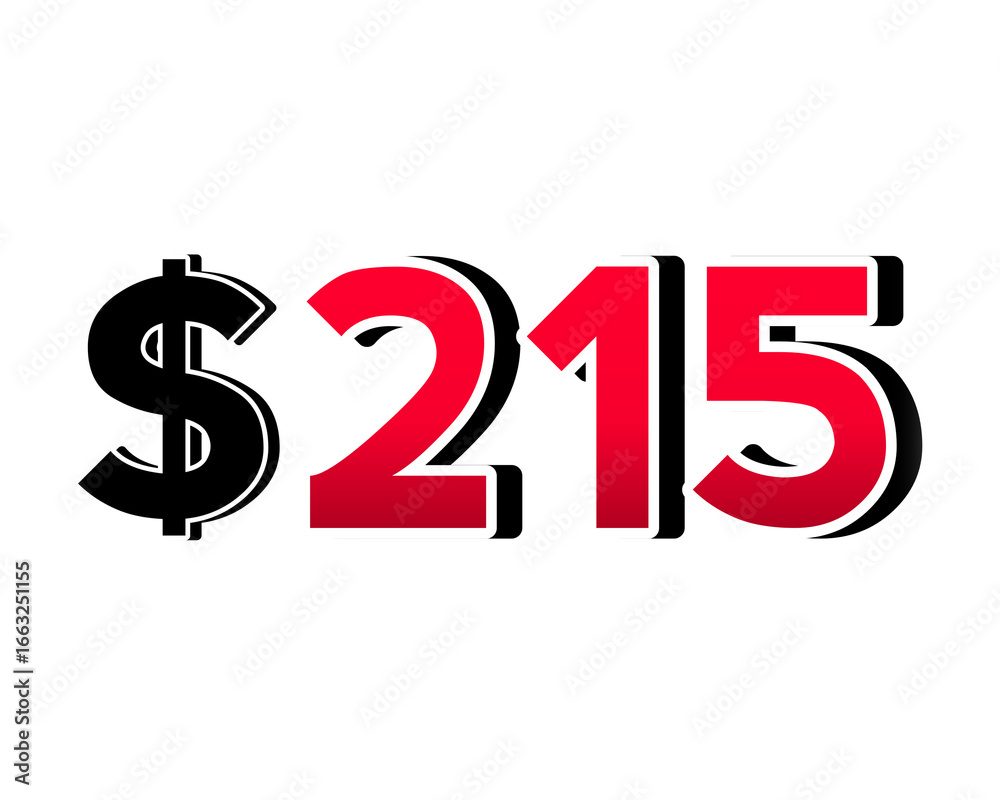 Fototapeta premium Bold red number $215 with a black dollar sign in a 3D style, featuring white and black outlines, creating a shadow effect on a white background.